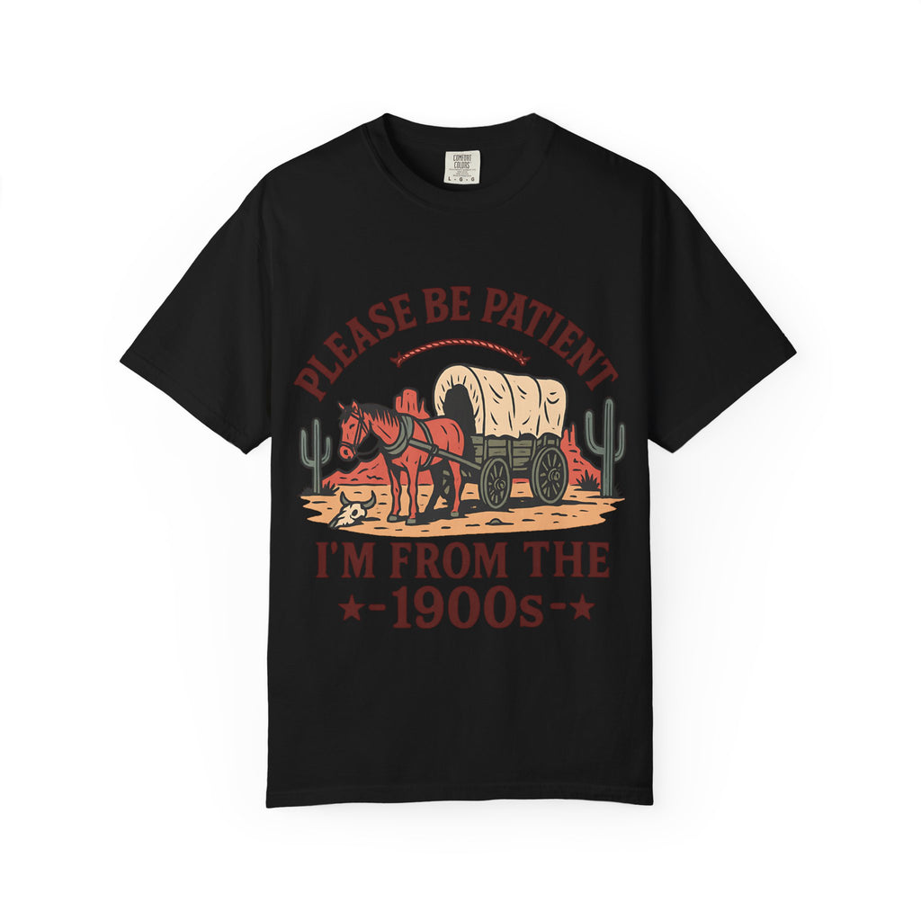 Flat lay of the Please Be Patient I'm From The 1900s graphic tee in Black.