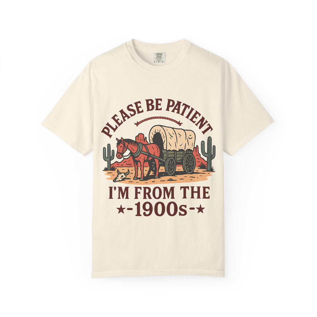 Flat lay of the Please Be Patient I'm From The 1900s t-shirt in cream.