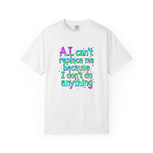 Front view of a white Comfort Colors t-shirt featuring the full vibrant meme text graphic centered on the chest.