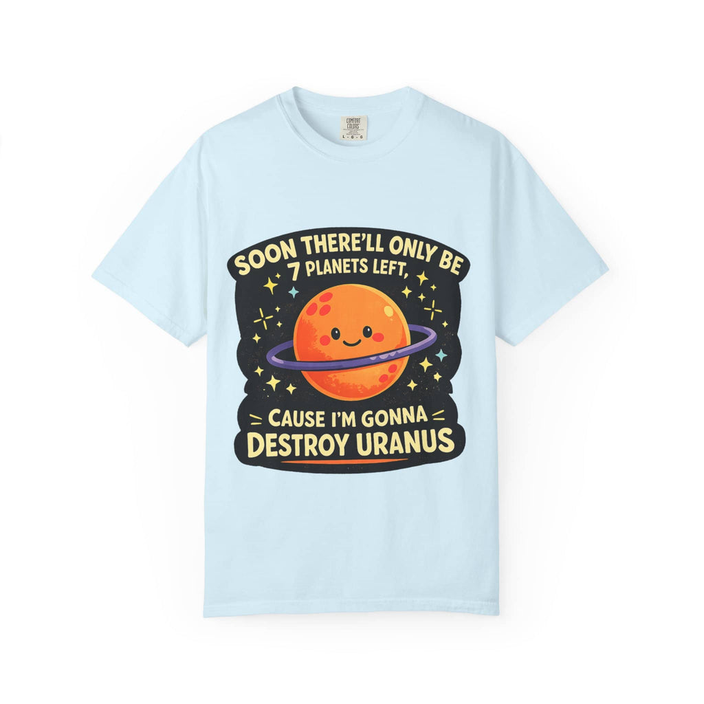 Flat lay of a light blue unisex meme t-shirt with a kawaii planet and the text Destroy Uranus on a white background.