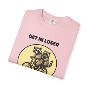 Folded blossom t-shirt featuring Get In Loser We’re Getting Trashed meme design.