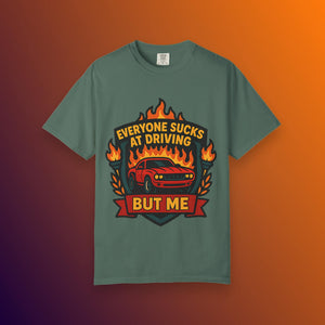 Funny driving meme t-shirt featuring a red muscle car on fire and sarcastic text