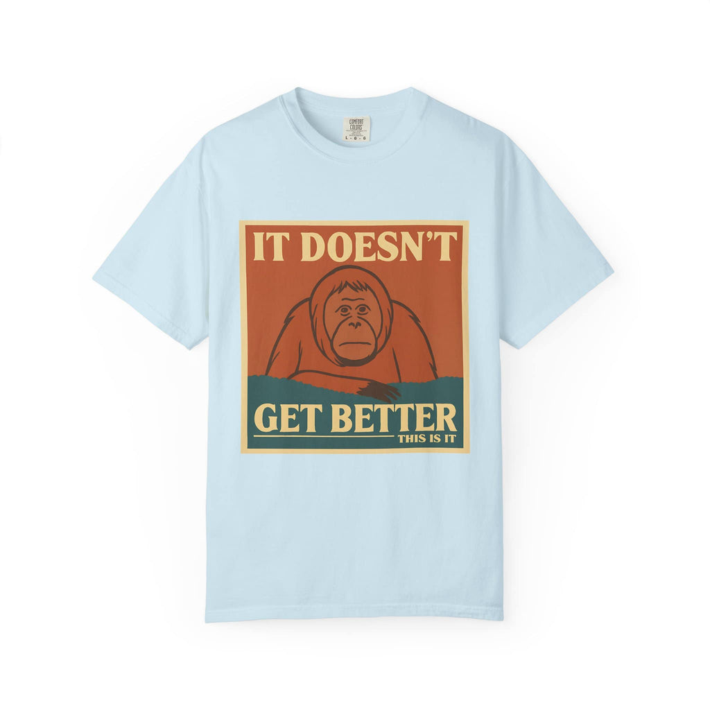 Light blue cotton tee with funny nihilistic monkey graphic, perfect dark humor gift