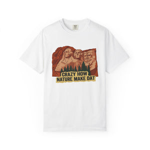 Flat lay of white graphic t-shirt on white background featuring Crazy How Nature Make Dat design.