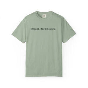 Sage green T-shirt displayed flat featuring the [Inaudible Nerd Breathing] meme design