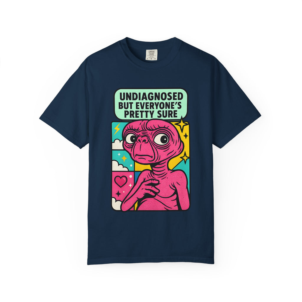 Navy blue graphic tee with funny "Undiagnosed But Everyone's Pretty Sure" alien design.