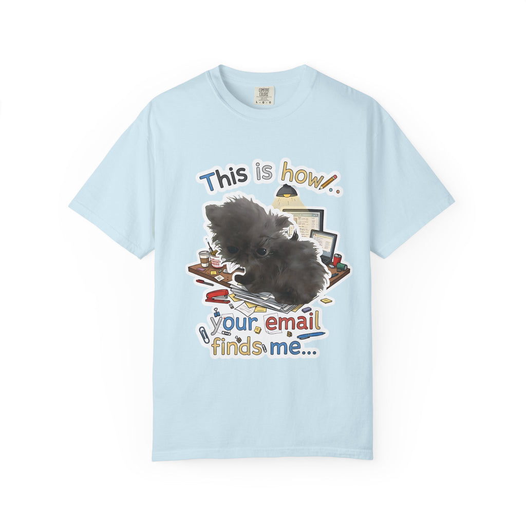 Light blue Comfort Colors tee with a graphic of a chaotic dog at a computer desk.